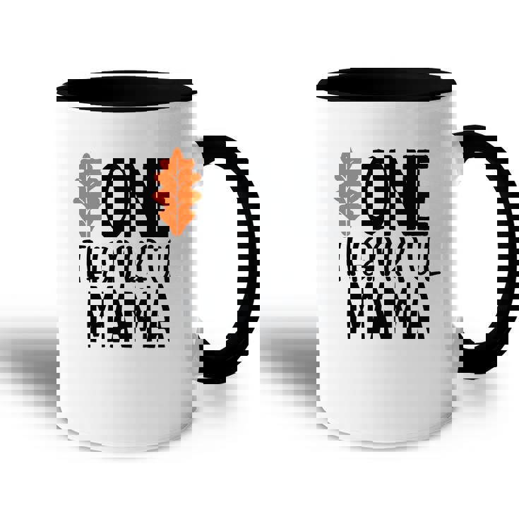 One Thankful Mama Fall Gift For Mom Accent Mug