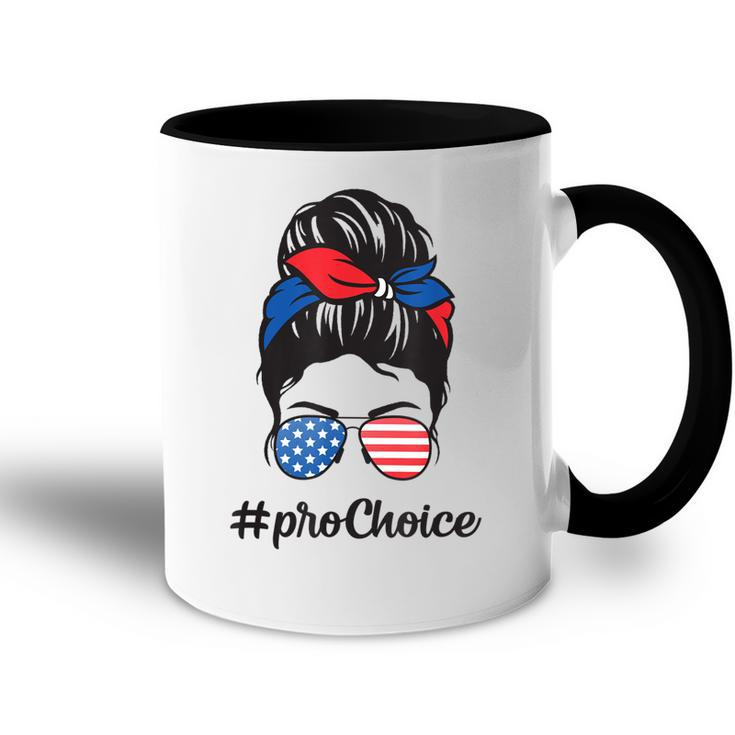 Pro Choice Af Reproductive Rights Messy Bun Us Flag 4Th July  Accent Mug