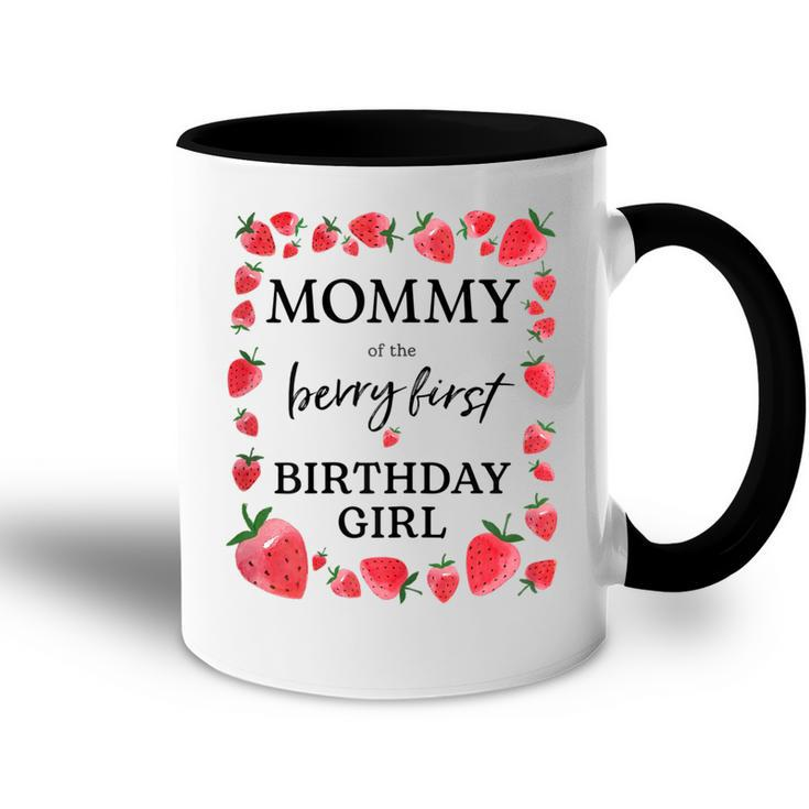 Womens Mommy Of The Berry First Birthday Girl Sweet One Strawberry  Accent Mug