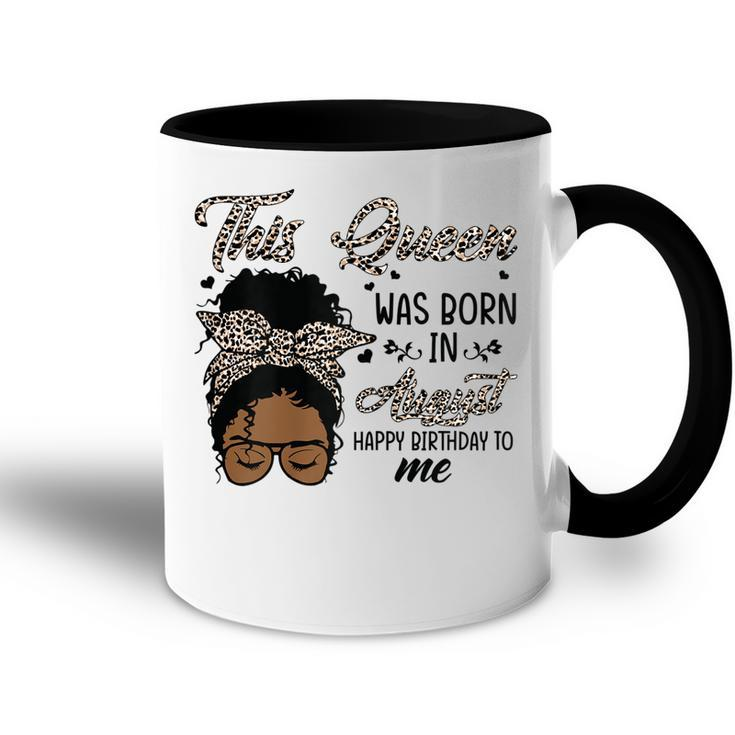 Womens Queen Was Born In August Black Girl Birthday Mothers Day  Accent Mug