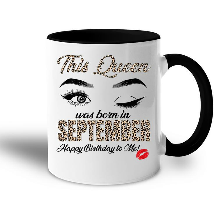 Womens Queen Was Born In September Cute Funny Happy Birthday Gifts  Accent Mug