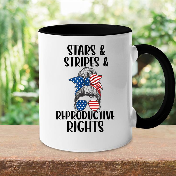 Stars Stripes Reproductive Rights 4Th Of July Messy Bun Accent Mug