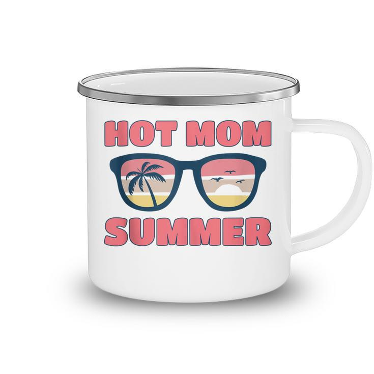 Hot Mom Summer  Hot Mom Summer Mother Hot Mom Summer  Camping Mug