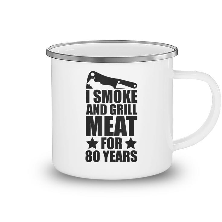 Mens Grilling Enthusiastic - 80Th Birthday - Smoke & Grill Meat  Camping Mug
