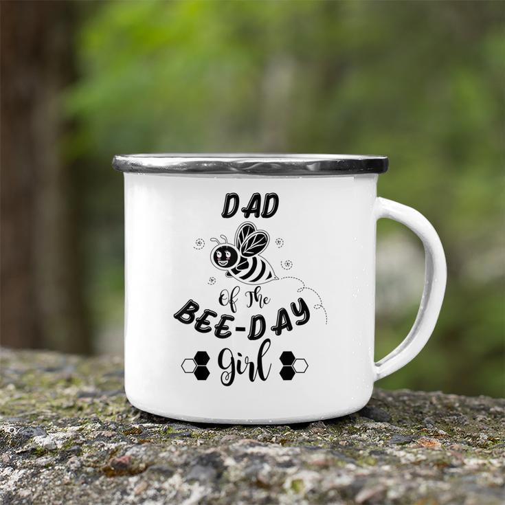 Dad Of The Bee Day Girl Birthday Camping Mug