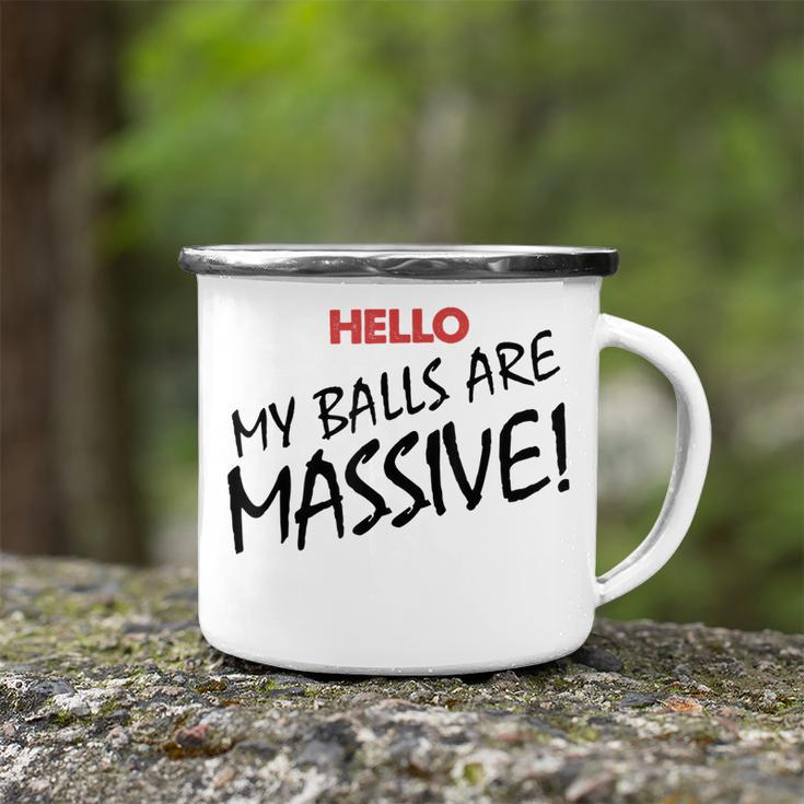 Hello My Balls Are Massive V3 Camping Mug