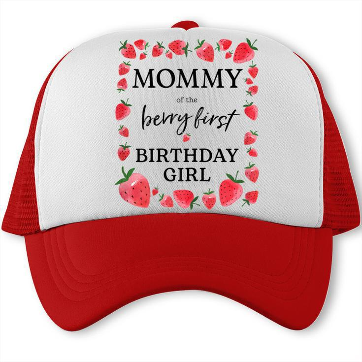 Womens Mommy Of The Berry First Birthday Girl Sweet One Strawberry  Trucker Cap