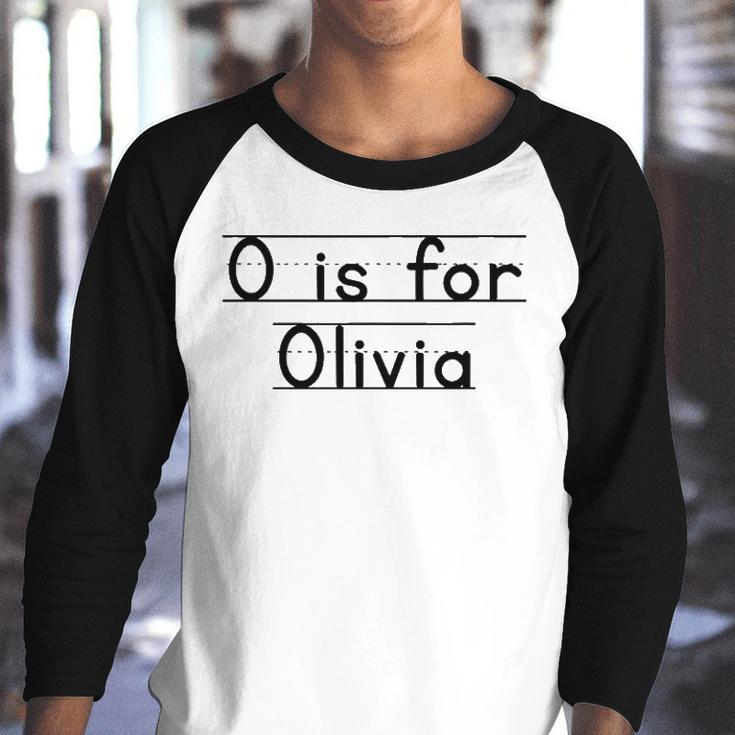 Back To School O Is For Olivia First Day Of School Kids Youth Raglan Shirt