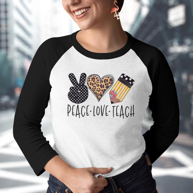 Peace Love Teach Back To School Teacher Youth Raglan Shirt