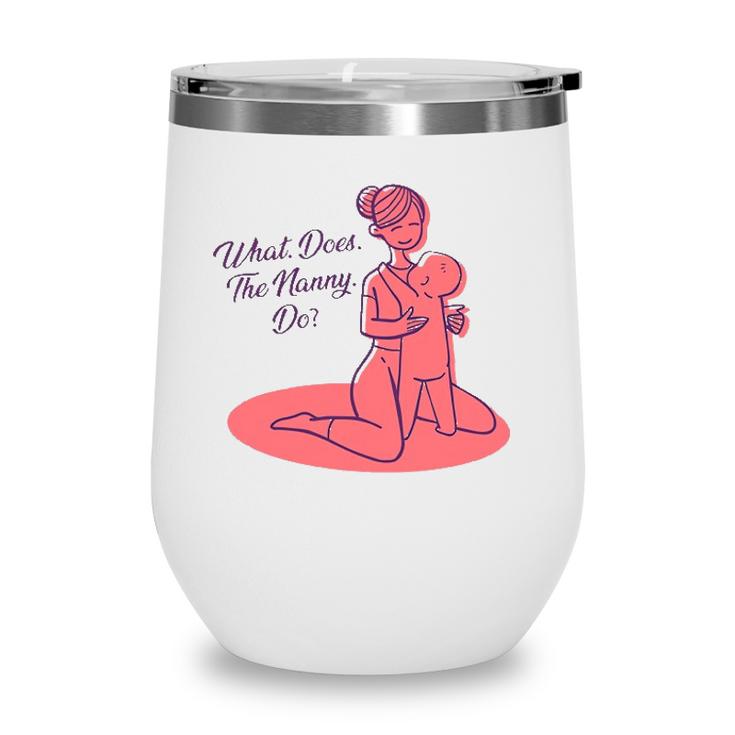 What Does The Nanny Do Christine Brown Wine Tumbler