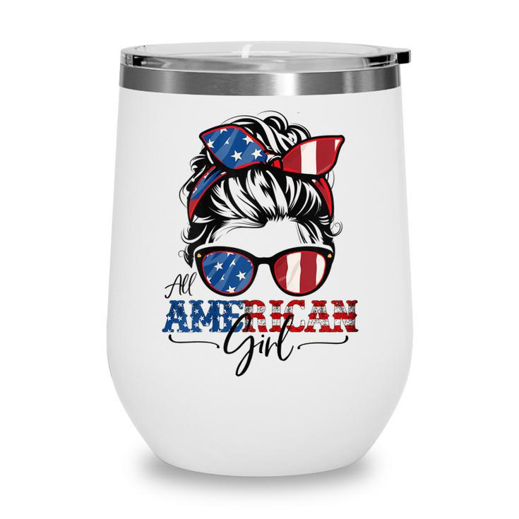 All American Girl 4Th Of July  Women Messy Bun Usa Flag  V2 Wine Tumbler