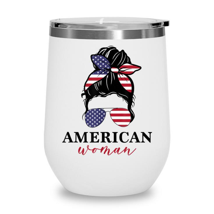 All American Girl Messy Bun Flag 4Th Of July Sunglasses  Wine Tumbler