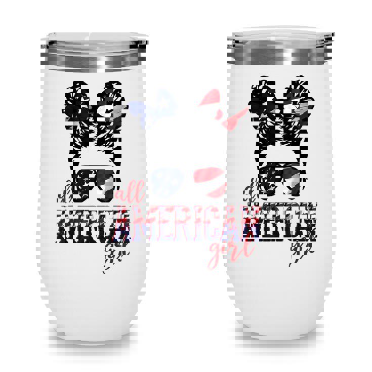 All American Girl Messy Hair Bun Woman Patriotic 4Th Of July  V2 Wine Tumbler