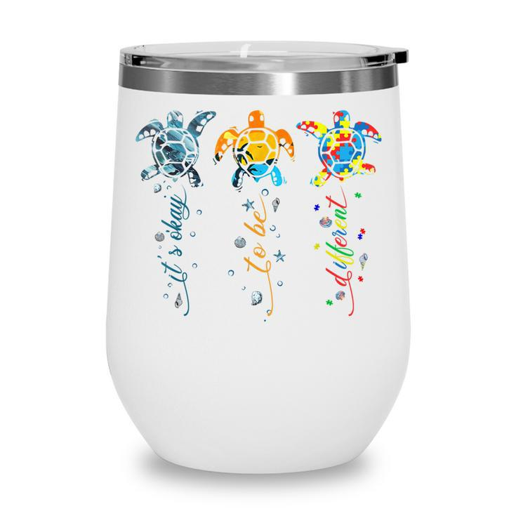 Autism Awareness Its Ok To Be Different Sea Turtle Planet  Wine Tumbler