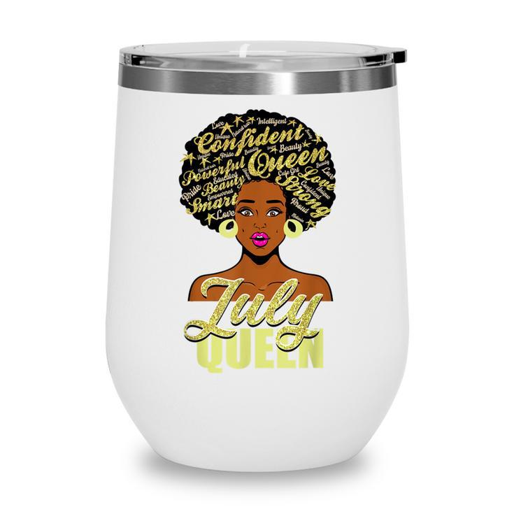 Black African American Melanin Afro Queen July Birthday  Wine Tumbler
