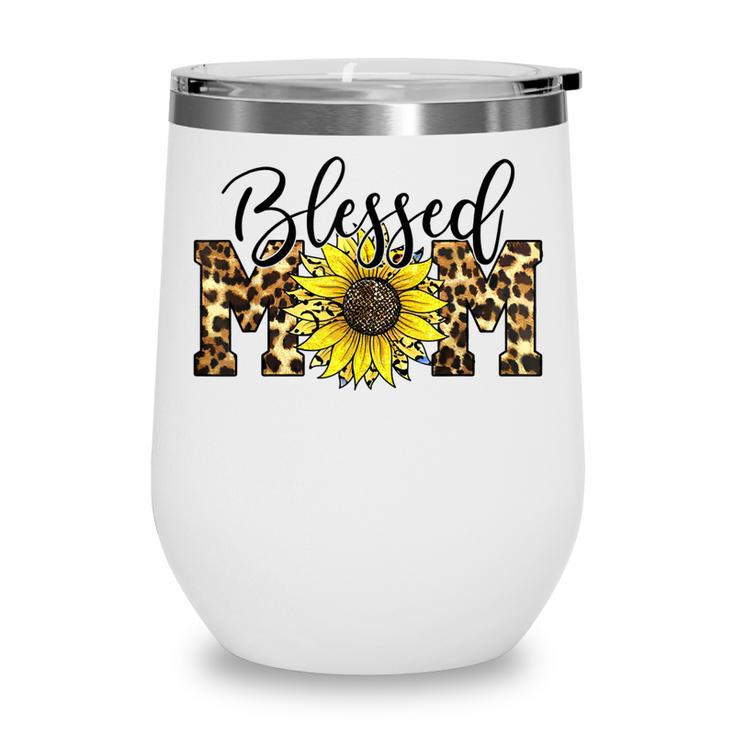 Blessed Mom Leopard  Blessed Mom Sunflower  V2 Wine Tumbler