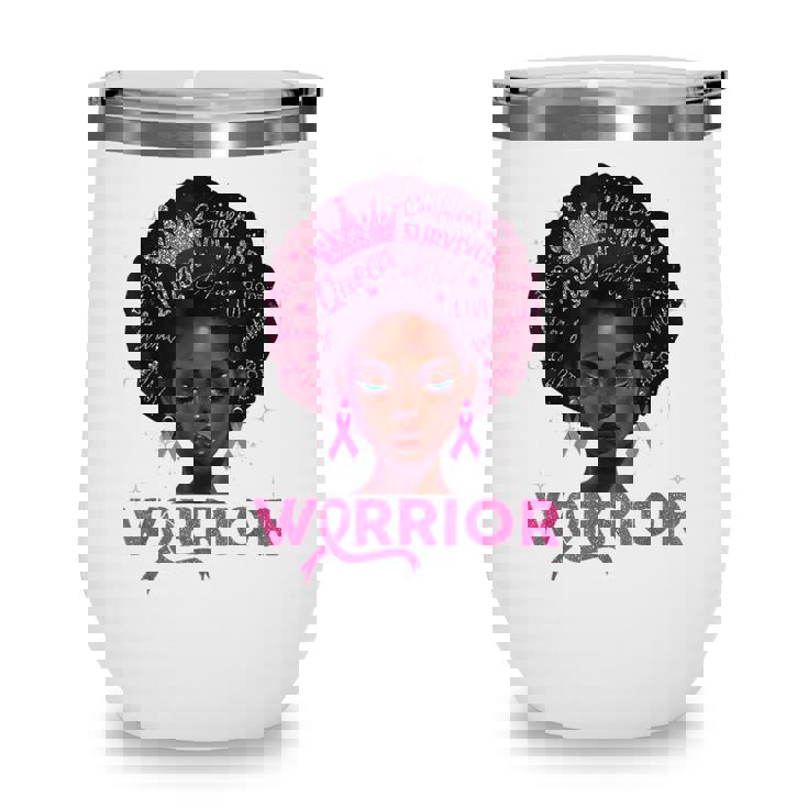 Breast Cancer Awareness Warrior Fighter Pink Ribbon Women V3 Wine Tumbler