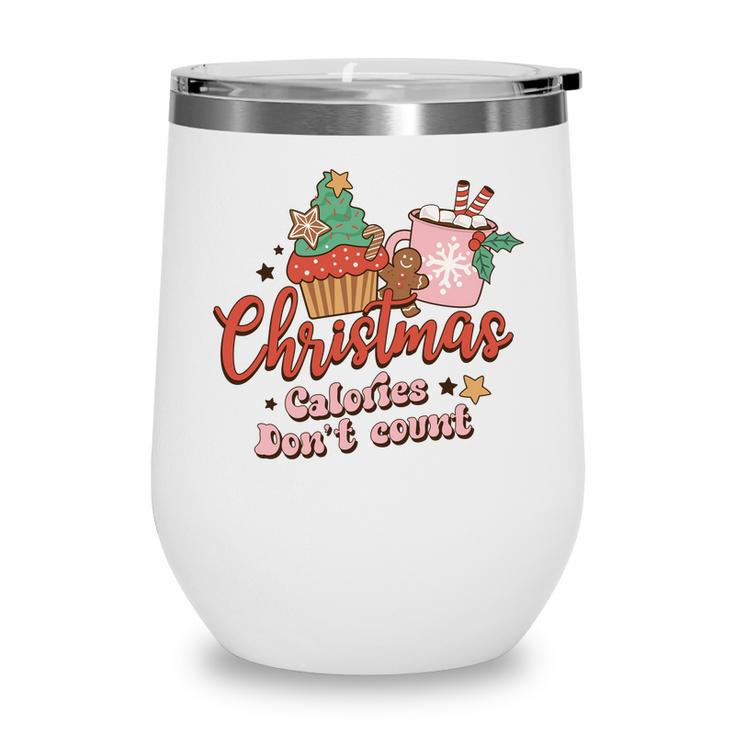 Christmas Calories Do Not Count Retro Christmas Gifts Wine Tumbler