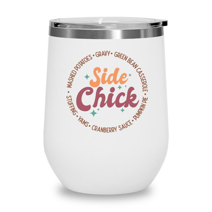Funny Thanksgiving Side Chick Wine Tumbler