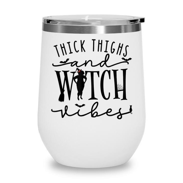Funny Thick Thighs Witch Essential Metime Halloween Vibes  Wine Tumbler