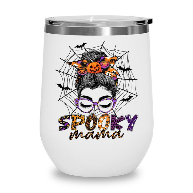 Halloween Spooky Mama Costume Messy Bun Spider Web For Mom  Wine Tumbler
