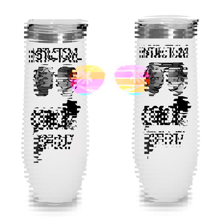 Mens Funny Teacher Off Duty Glass Instructional Coach Off Duty Wine Tumbler