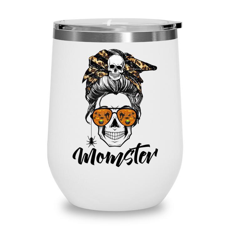 Messy Bun Monster Pun Momster Halloween Costume Skull Mom  Wine Tumbler