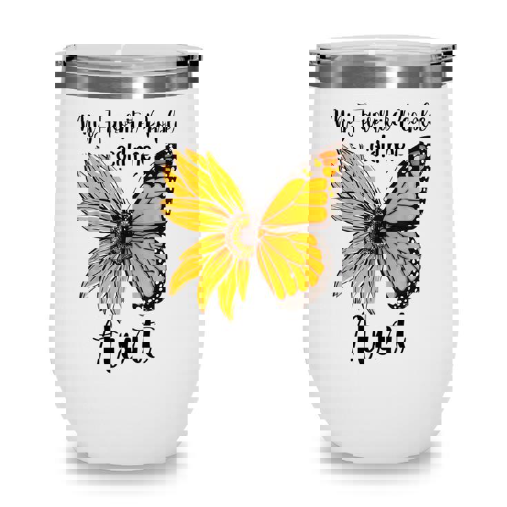 My Favorite People Call Me Aunt Mothers Day Gifts Wine Tumbler