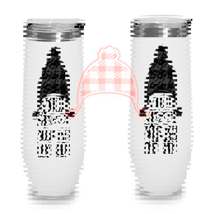 Oh Fudge Youll Shoot Your Eye Out Christmas Santa Claus Hat Wine Tumbler