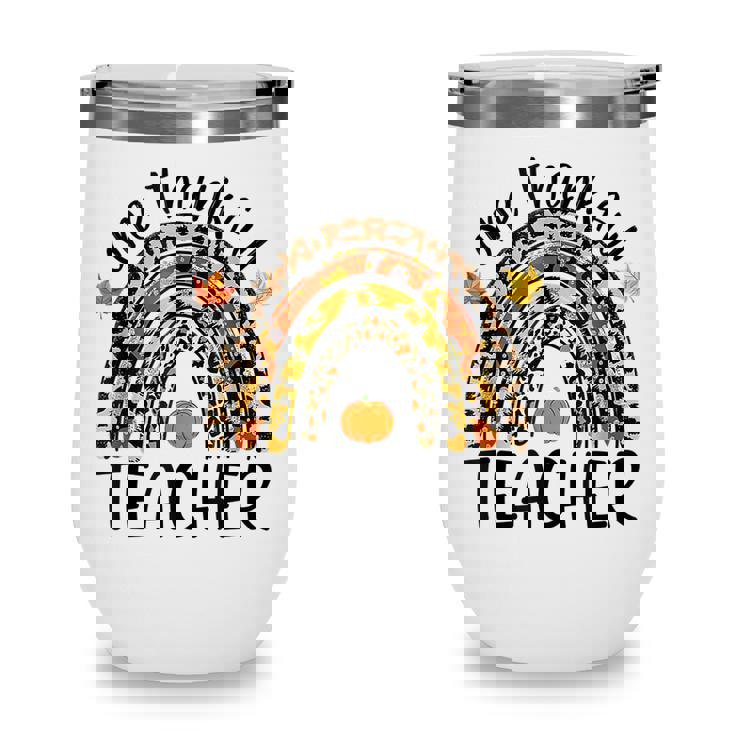 One Thankful Teacher Thanksgiving Rainbow Leopard Fall V5 Wine Tumbler