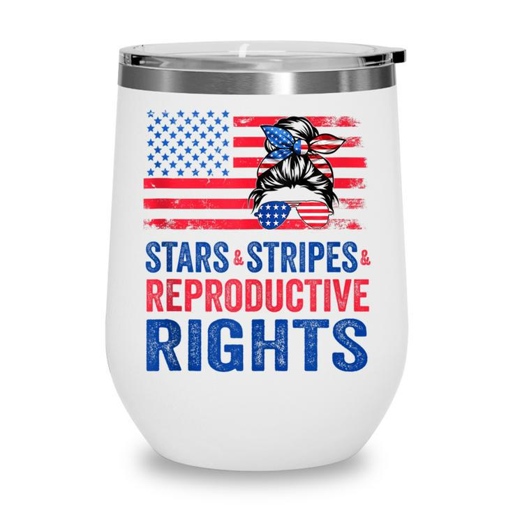 Patriotic 4Th Of July  Stars Stripes Reproductive Right  V2 Wine Tumbler
