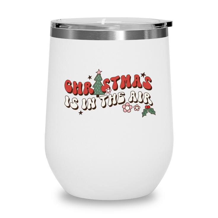 Retro Christmas Is In The Air Wine Tumbler