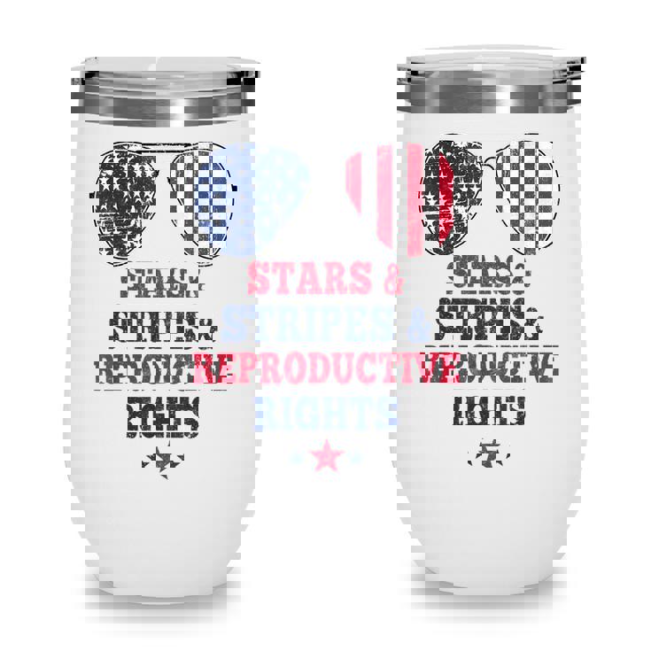 Stars Stripes Reproductive Rights American Flag 4Th Of July  Wine Tumbler