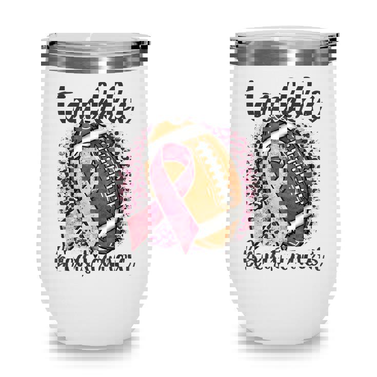 Tackle Breast Cancer Awareness Football Pink Ribbon Women Wine Tumbler