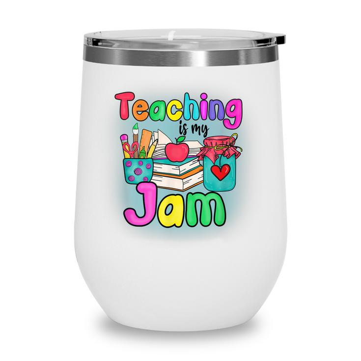 Teaching Is My Profession Jam Cute Graphic Teachers  Wine Tumbler