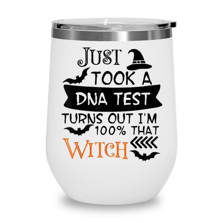 Truth Hurts Im 100 That Witch Halloween Funny Witty   Wine Tumbler