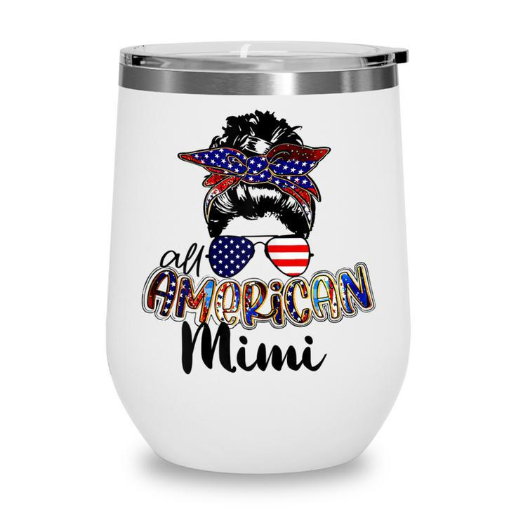 Womens All American Mimi Messy Bun 4Th Of July Independence Day  Wine Tumbler