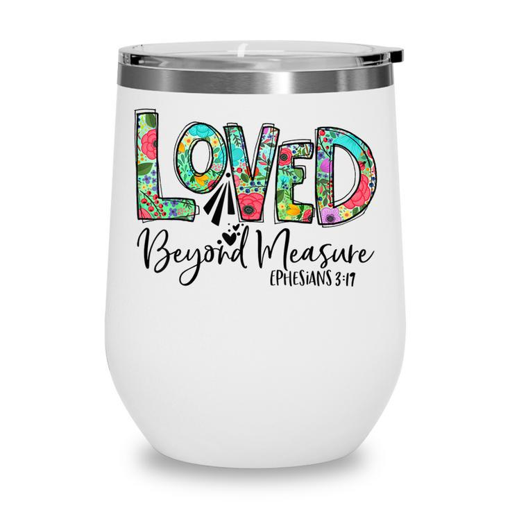 Womens Christian  Blessed Beyond Measure Loved Beyond  Wine Tumbler