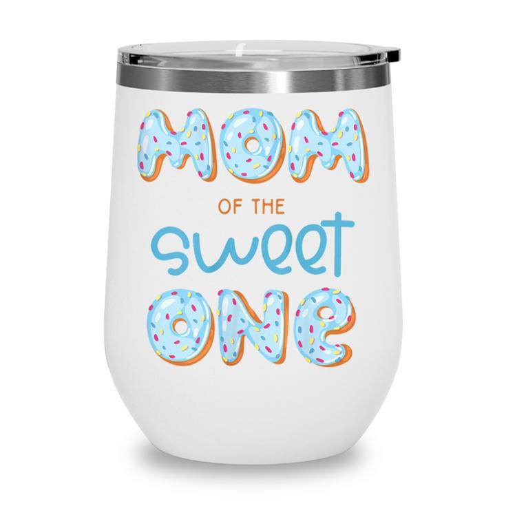 Womens Mom Of The Sweet One Donut Boy 1St Birthday Party Mommy Mama  Wine Tumbler