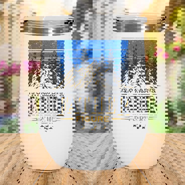 Mens Its Not A Dad Bod Its A Father Figure Beers Fathers Wine Tumbler Mens Its Not A Dad Bod Its A Father Figure Beers Fathers Wine Tumbler