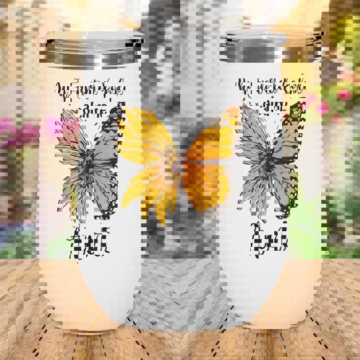 My Favorite People Call Me Aunt Mothers Day Gifts Wine Tumbler