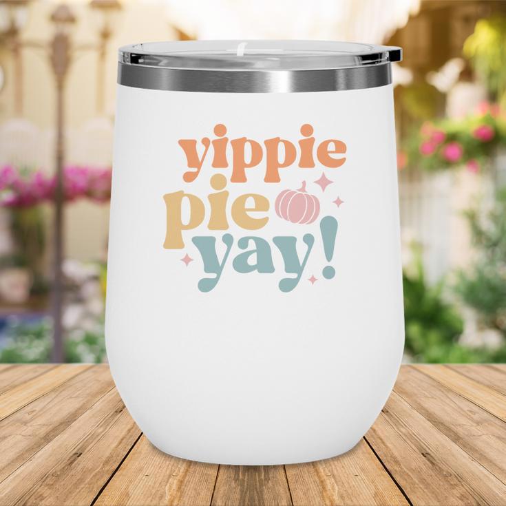 Retro Thanksgiving Yippie Pie Yay Wine Tumbler