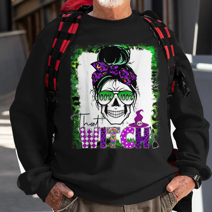 100% That Witch Halloween Costume Messy Bun Skull Witch Girl Sweatshirt Gifts for Old Men