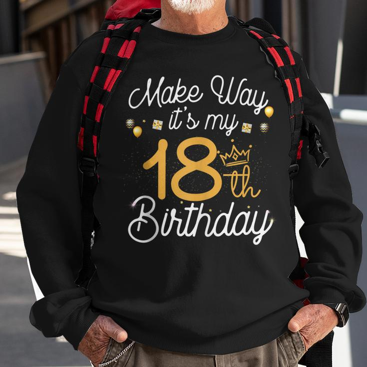 18Th Birthday Queen Women Make Way Its My 18Th Birthday V2 Sweatshirt Gifts for Old Men