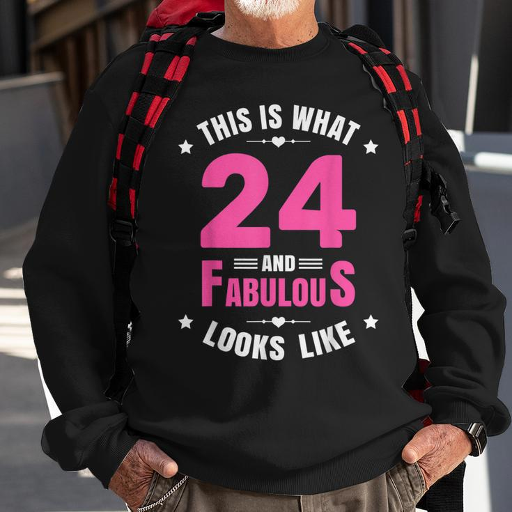 24 And Fabulous 24 Year Old Birthday Happy 24Th Birthday Sweatshirt Gifts for Old Men