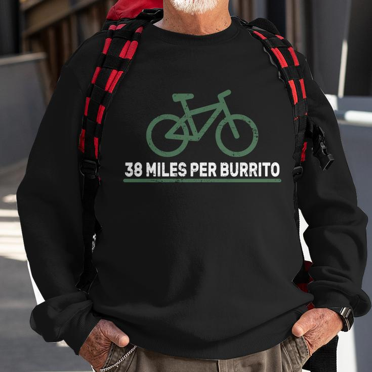 38 Miles Per Burrito Bike Ride Sweatshirt Gifts for Old Men