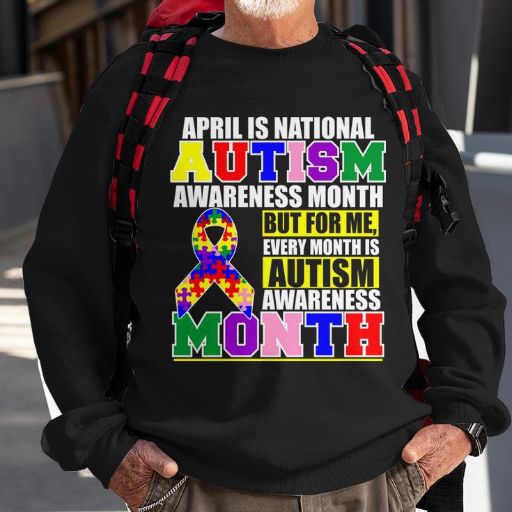 April Is Autism Awareness Month For Me Every Month Is Autism Awareness Tshirt Sweatshirt Gifts for Old Men