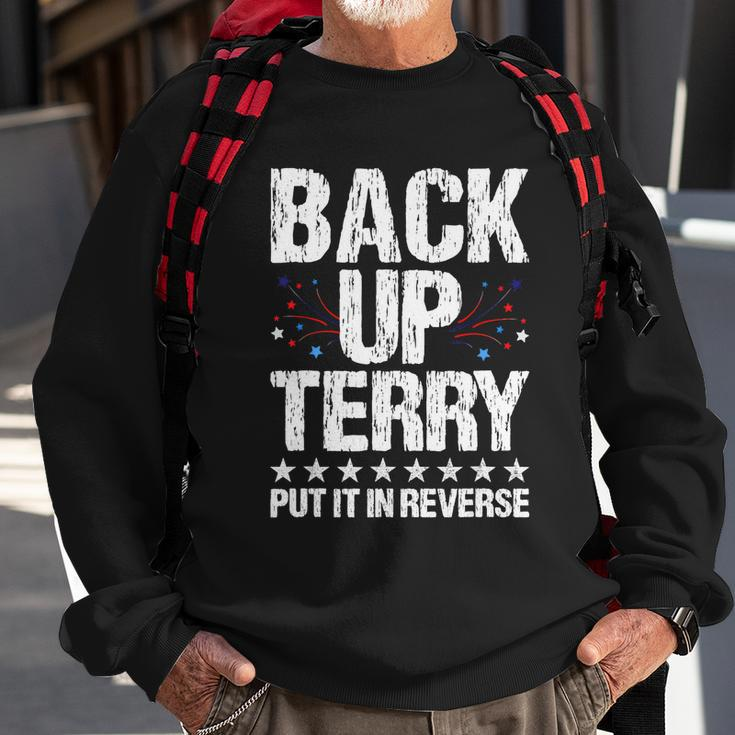 Back It Up Terry Put It In Reverse 4Th Of July Independence Sweatshirt Gifts for Old Men