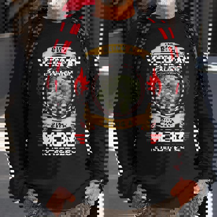 Being A Mom Is A Priceless Sweatshirt Gifts for Old Men