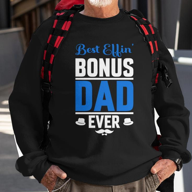 Best Effin Bonus Dad Ever Sweatshirt Gifts for Old Men